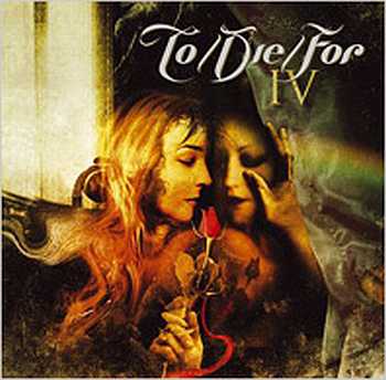 To Die For - IV